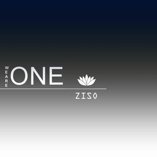 𝗪𝗲 𝗔𝗿𝗲 𝗢𝗻𝗲 - Interpretation by Ziso