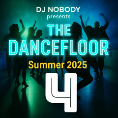 THE DANCEFLOOR summer 2025 part 4