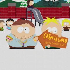 South Park - Cash for gold