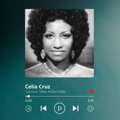 Celia Cruz - Carnival (Alex Anders Edit)