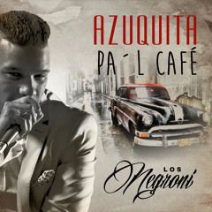 Azuquita Pa'l Café (feat. Gerardo Nieto, Marihel Barboza & Miguel Muniz)