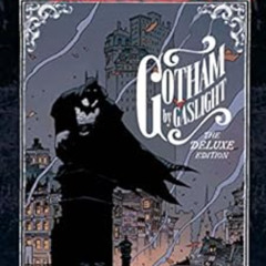 [FREE] EPUB √ Batman: Gotham by Gaslight The Deluxe Edition (DC Elseworlds) by Brian