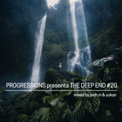 46. The Deep End #20 - Mixed by Josh M & Yukun