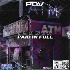 Turner - Paid In Full [FREE DOWNLOAD]