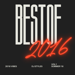 Dj Styles - Best Of 2016