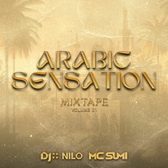 Arabic Sensation Mixtape - Volume 1 (with Amr Diab, Sherine, Nancy Ajram, Khaled, DYSTINCT and more)