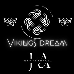 Vikings Dream By Jens Aderholz