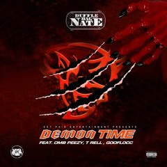 Dufflebag Nate feat. OMB Peezy, T Rell, Gooflocc - Demon Time