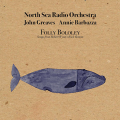 Sea Song (feat. John Greaves & Annie Barbazza)