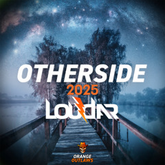 Loudar - Otherside 2025 (RADIO Mix)