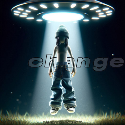 change ft. MMF3NTY