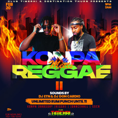 DJ ETN Live at Club Timerhi DC: Konpa Meets Reggae II 02.20.25 (Dancehall, Soca, Konpa, Raboday)