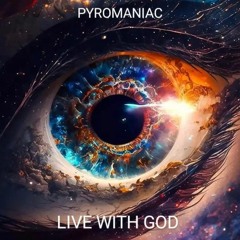 PYROMANIAC - LIVE WITH GOD ( PROD. BY NOAH SAMUEL ) 2K23 CDQ.mp3