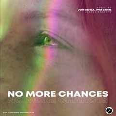 John Dezvar & John Daniel - No More Chances