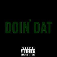 Doin Dat