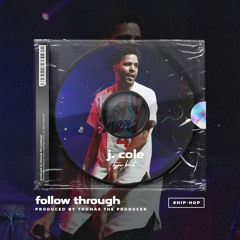 J. Cole Type Beat "Follow Through" Hip-Hop Beat (95 BPM) (prod. by Thomas the Producer)