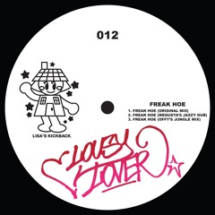 Lousy Lover - Freak Hoe (LKB 0012)