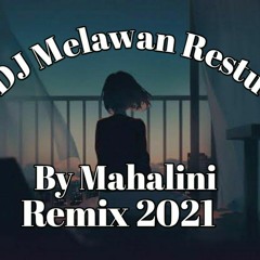 DJ melawan restu - mahalini- Preview 2021.mp3