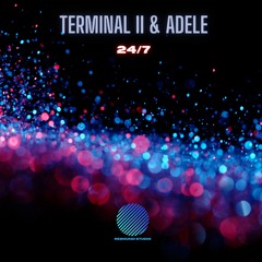 Terminall II & Adele - 24 7 (Sample)