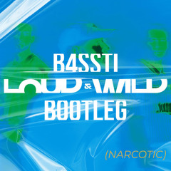 Italobrothers - Loud n Wild (Narcotic) - B4SSti Bootleg