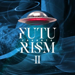 FUTURISM VOL.2 | Zakente |
