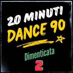 20 Minuti Di 90 (dimenticata) - 2