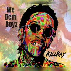 We Dem Boyz X DFR - Dillon Francis(BPM Supreme Bootleg & KILLKAY Edit)