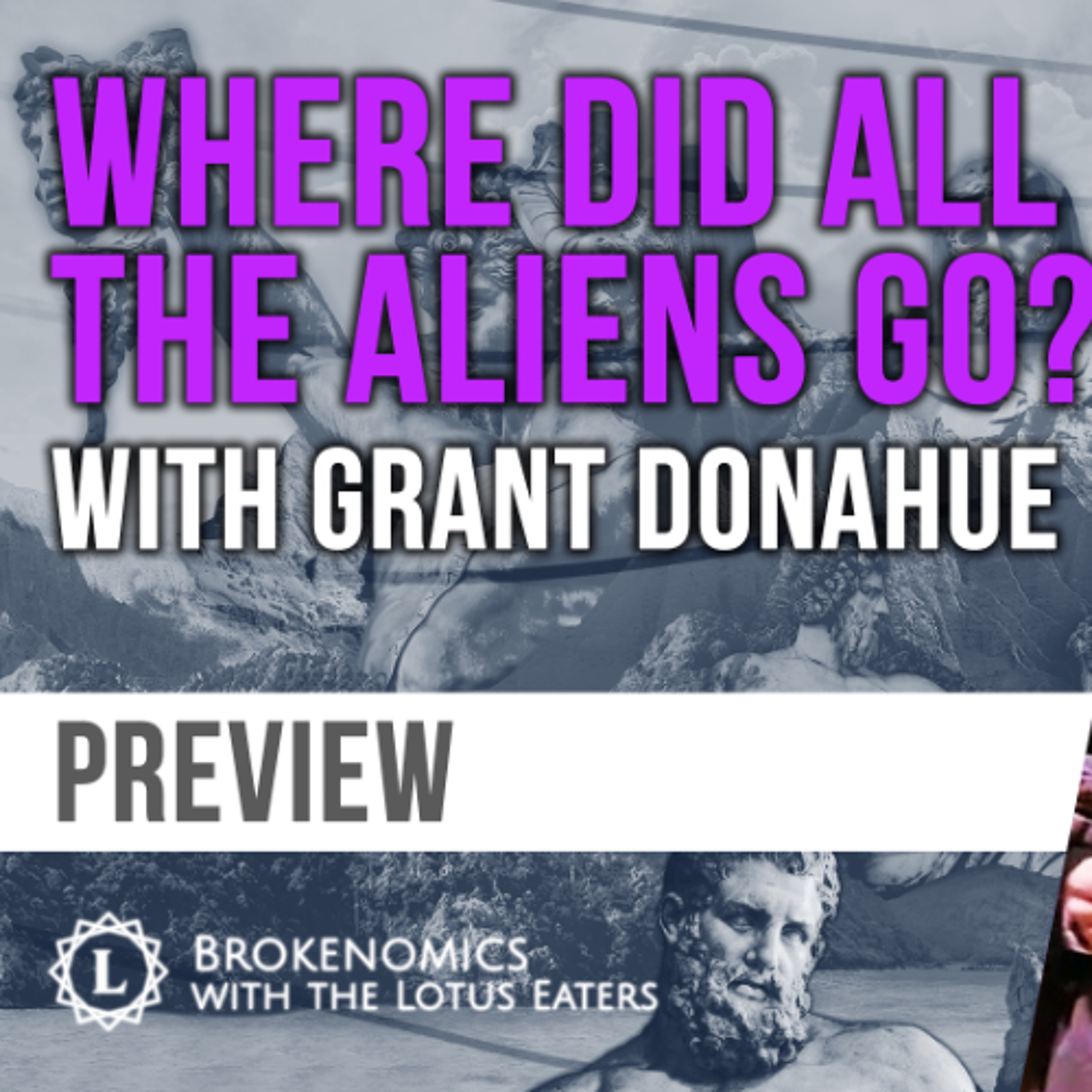 PREVIEW: Brokenomics | Where are all the Aliens?