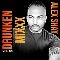 Drunken Mixxx V.06