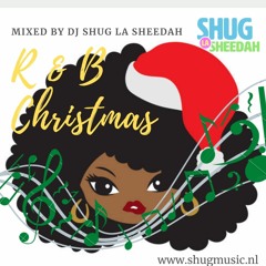 R&B Christmas With DJ Shug La Sheedah