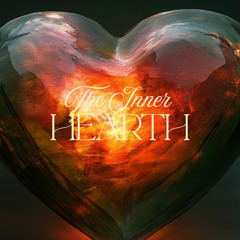 The Inner Hearth