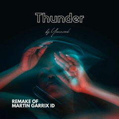 MARTIN GARRIX (THUNDER) by Yannieck