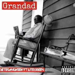 x LiteGreen - Grandad ( Prod . Legend )