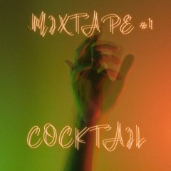 Mixtape #1 - Cocktail (mixed by minhys)