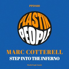 PREMIERE: Marc Cotterell - Step Into the Inferno [Plastik People Digital]