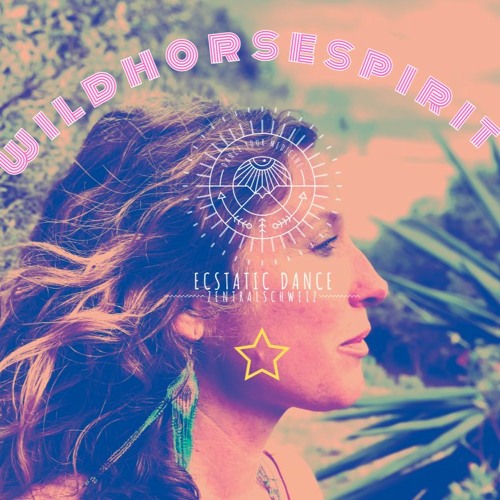 ★W I L D H O R S E S P I R I T ★ Dance Journey@ECSTATIC DANCE CENTRALSWISS★       11-06-22