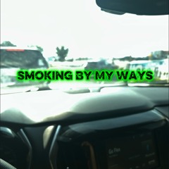 Smoking By My Ways 🎹 (EseNaff )