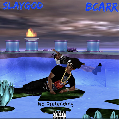 Slay x BCarr- No Pretending (Prod. Oscar100)