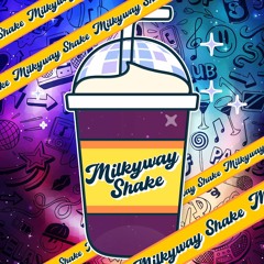 Milkyway Shake