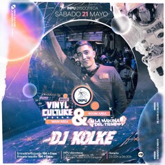 DJ Kolke ✮ Vinyl Culture ✮ La Makina Del Tiempo