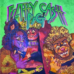 Filthy Cash Pig (feat. Ryl0 & Tobre)