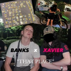 That Place Feat.Xavier
