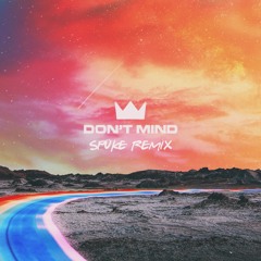 Louis The Child - Don't Mind (spüke remix)