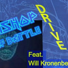 Drive - Bishop Of Battle Feat. Will Kronenberger
