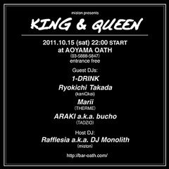 Rafflesia a.k.a. DJ Monolith -  "KING & QUEEN" 15-10-2011