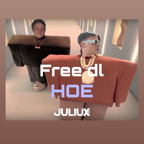 JULIUX-HOE (FREE DL)
