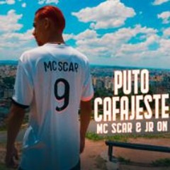 MC SCAR - PUTO CAFAJESTE | MALDITA PERIGOSA | JR ON