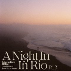 A Night In Rio, Pt. 2 (feat. Soul Food Horns)