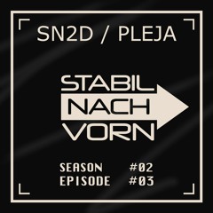 STABIL NACH VORN - Season 02 / Set 03 - SN2D aka Pleja