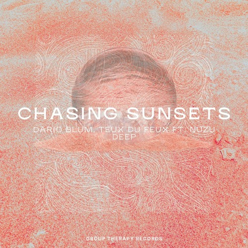 Teux du Feux, Dario Blum, Nuzu Deep - Chasing Sunsets